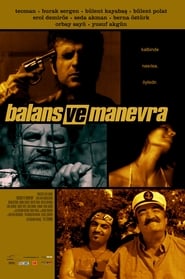 Balans ve Manevra' Poster