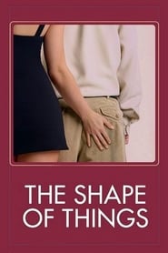 The Shape of Things' Poster