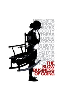 The Slow Business of Going' Poster