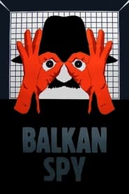 Balkan Spy' Poster