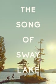 The Song of Sway Lake' Poster