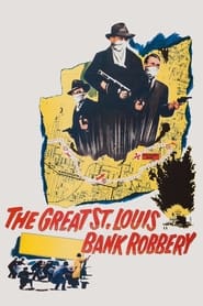 The Great St Louis Bank Robbery' Poster