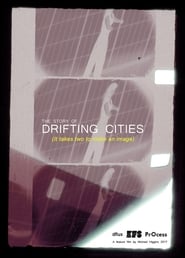 The Story of Drifting Cities' Poster