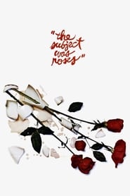 The Subject Was Roses' Poster