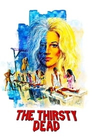The Thirsty Dead' Poster