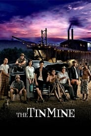 The Tin Mine' Poster
