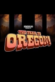 The Trail to Oregon' Poster