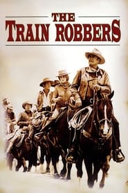The Train Robbers' Poster
