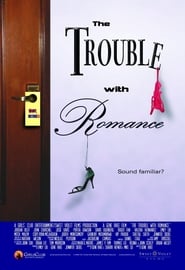 The Trouble with Romance' Poster