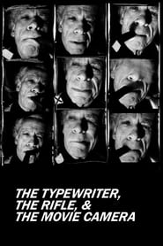 The Typewriter the Rifle  the Movie Camera