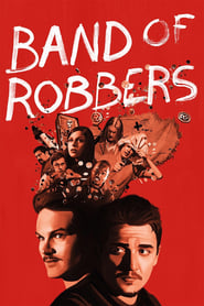Streaming sources forBand of Robbers
