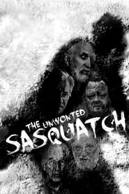 The Unwonted Sasquatch' Poster