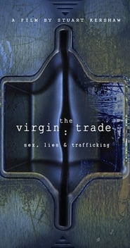 The Virgin Trade Sex Lies and Trafficking' Poster