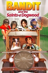 Bandit and the Saints of Dogwood' Poster