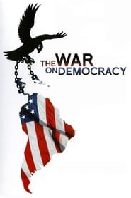 Streaming sources forThe War on Democracy