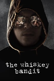 The Whiskey Bandit' Poster