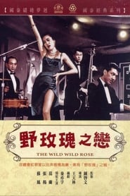 The Wild Wild Rose