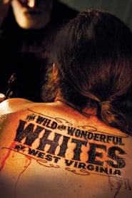 The Wild and Wonderful Whites of West Virginia' Poster