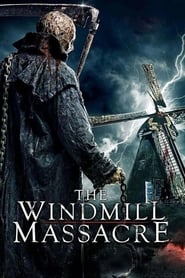 The Windmill Massacre' Poster