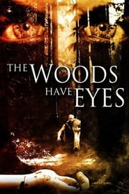 The Woods Have Eyes' Poster