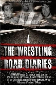 The Wrestling Road Diaries' Poster