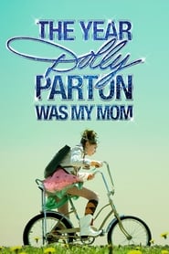 The Year Dolly Parton Was My Mom' Poster
