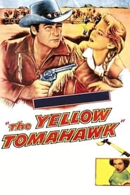 The Yellow Tomahawk' Poster