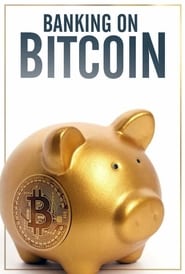 Banking on Bitcoin' Poster