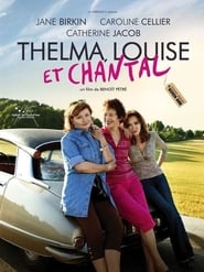 Thelma Louise et Chantal' Poster