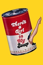Theres a Girl in My Soup' Poster