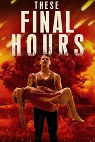 Streaming sources forThese Final Hours