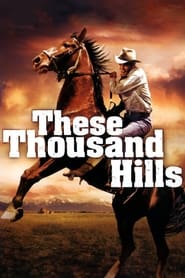 These Thousand Hills' Poster