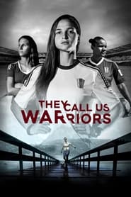 They Call Us Warriors' Poster