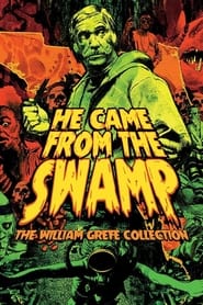 They Came from the Swamp The Films of William Gref' Poster