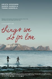 Things We Do for Love' Poster