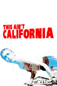 This Aint California' Poster