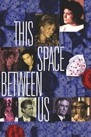 This Space Between Us' Poster