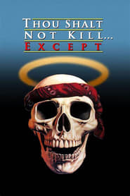 Thou Shalt Not Kill Except' Poster