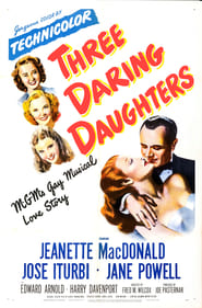 Three Daring Daughters' Poster