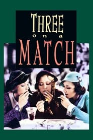 Three on a Match' Poster