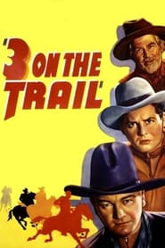Three on the Trail' Poster