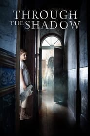 Through The Shadow' Poster