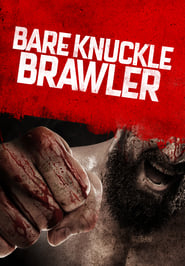 Bare Knuckle Brawler' Poster