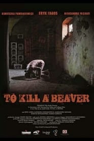 To Kill a Beaver' Poster