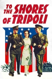To the Shores of Tripoli' Poster