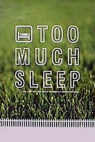 Too Much Sleep' Poster