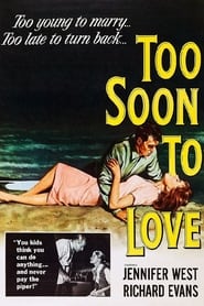 Too Soon to Love' Poster