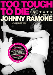 Too Tough to Die A Tribute to Johnny Ramone' Poster