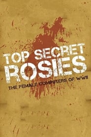 Top Secret Rosies The Female Computers of WWII' Poster