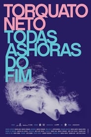 Torquato Neto  Every Hour of the End' Poster